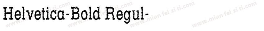 Helvetica-Bold Regul字体转换